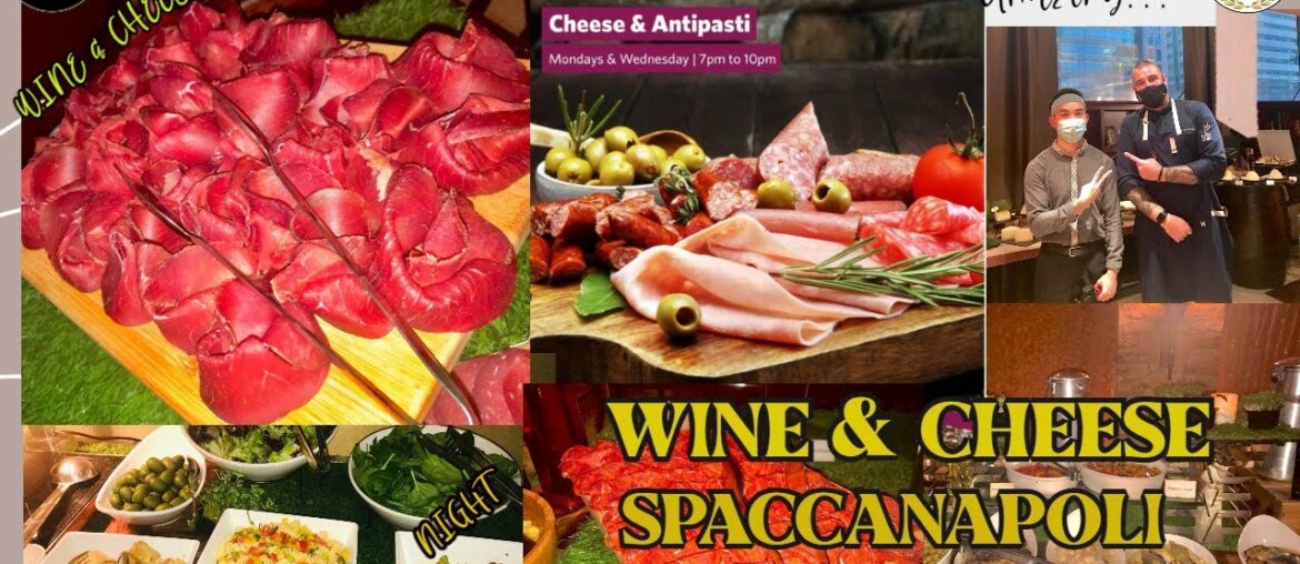 Wine & Cheese Night at Spaccanapoli Restaurant Abu Dhabi || Johnlerie Serrano Wine & Cheese Night at Spaccanapoli Restaurant Abu Dhabi || Johnlerie Serrano