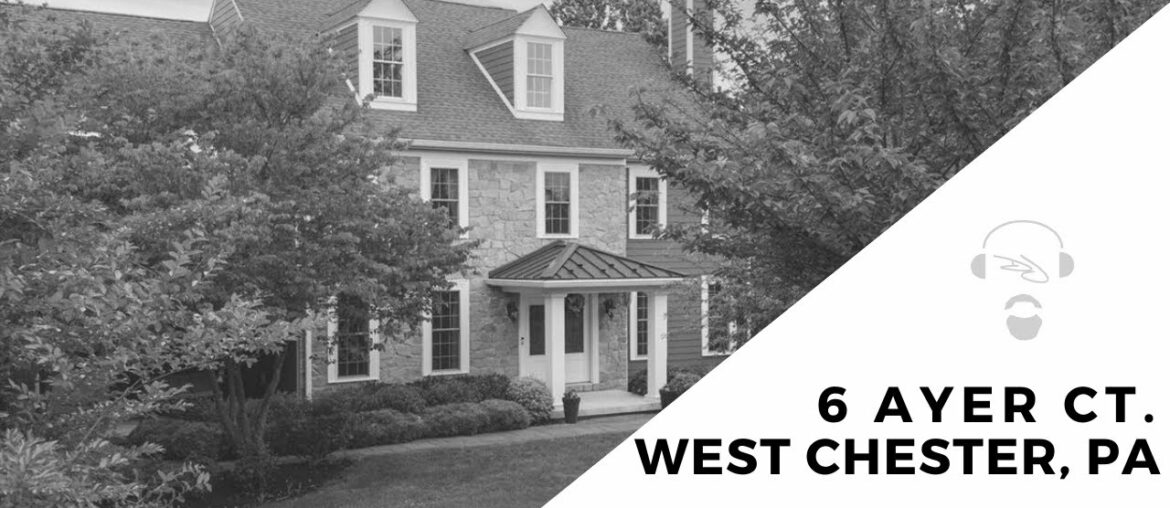 6 Ayer Court, West Chester PA – For Sale 6 Ayer Court, West Chester PA - For Sale