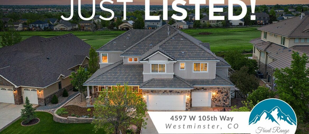 4597 W 105th Way Westminister CO: LIFE ON THE 17th HOLE