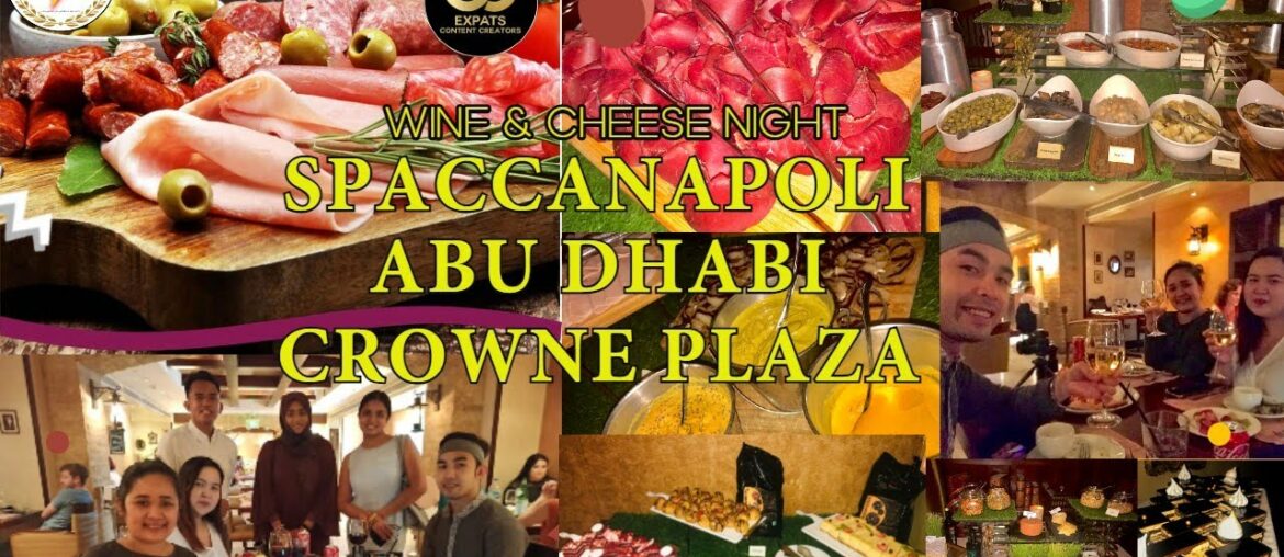 Wine & Cheese Night at Spaccanapoli Restaurant Abu Dhabi || Johnlerie Serrano Wine & Cheese Night at Spaccanapoli Restaurant Abu Dhabi || Johnlerie Serrano