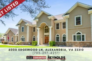 6000 Edgewood Lane, Alexandria, VA 22310 The Reynolds Team (703) 297 4251