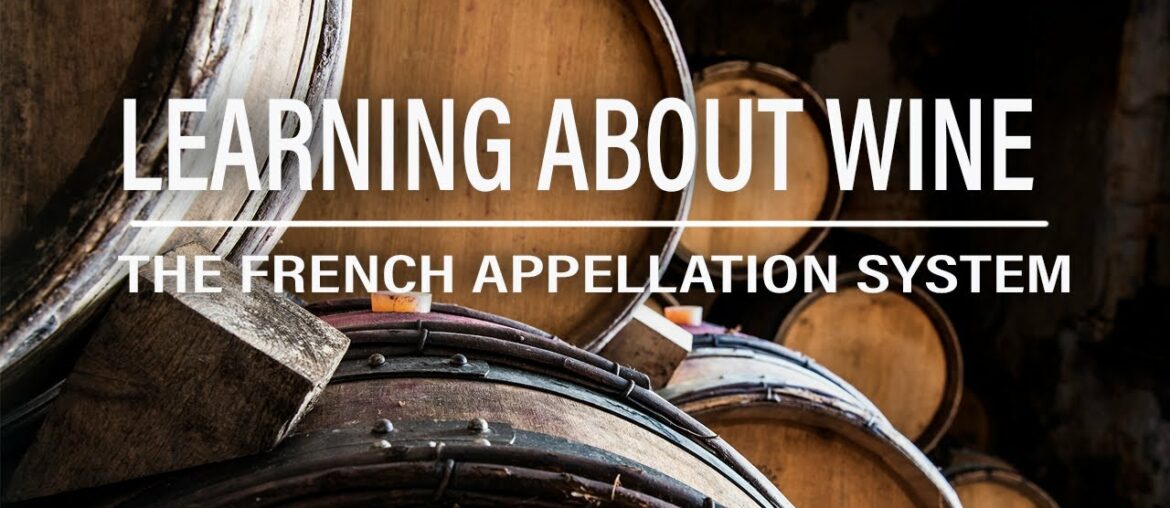 The appellation system in France