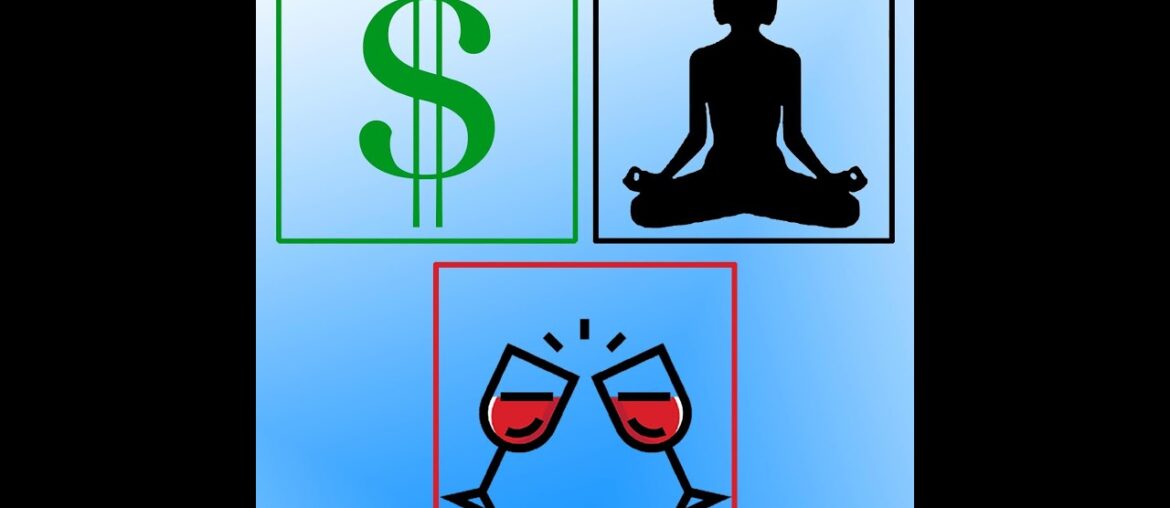 Wealth, Yoga, Wine
