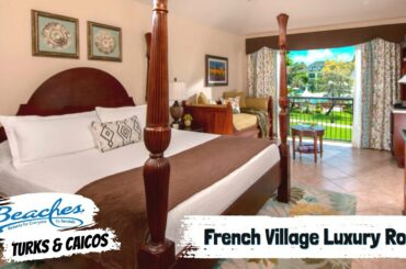 French Village Luxury Room FD & FK | Beaches Turks & Caicos | Complete Walkthrough Tour & Review 4K