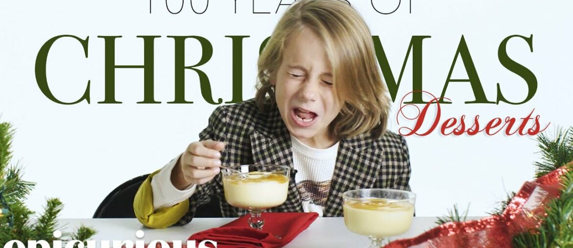 Kids Try 100 Years of Traditional Christmas Desserts | Epicurious Kids Try 100 Years of Traditional Christmas Desserts | Epicurious