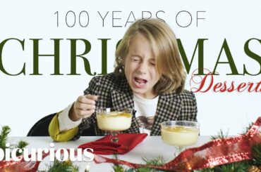 Kids Try 100 Years of Traditional Christmas Desserts | Epicurious
