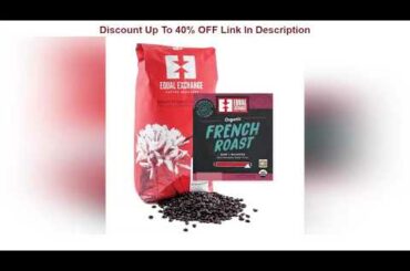 Weekly Top Equal Exchange Organic Coffee French Roast Bulk Whole Bean Blends 5 lb.