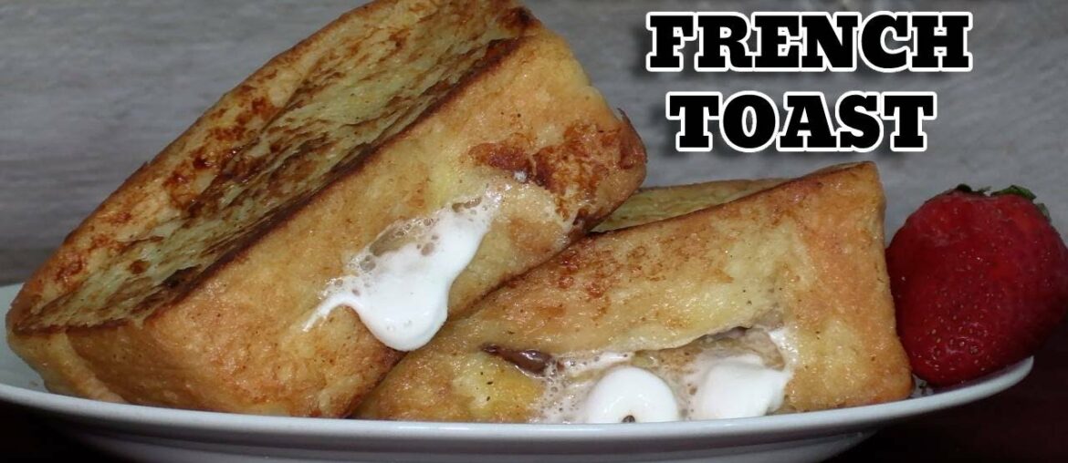 How to Make S'more Stuffed French Toast