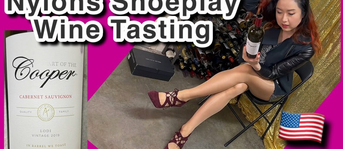 Hosiery Tights Wine Tasting - Shoes Try On, Dangle, California Cabernet Sauvignon