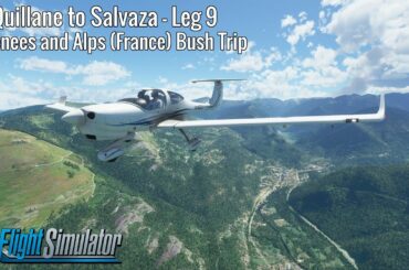 La Quillane to Salvaza - Leg 9 - Pyrenees and Alps (France) Bush Trip - DA40NG - MSFS