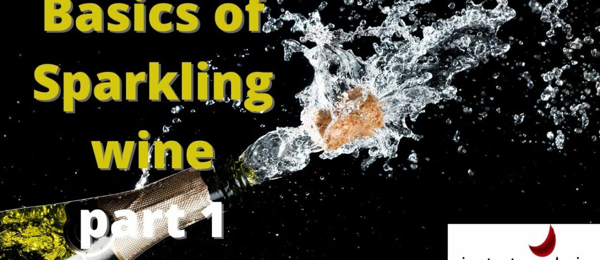 Basics of Sparkling Wine part 1