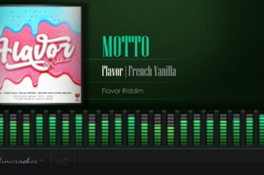 Motto - Flavor | French Vanilla (Flavor Riddim) [2021 Release] [HD]
