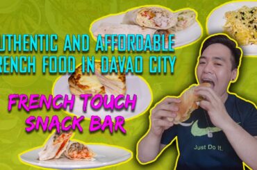 Authentic and Cheapest French Food in Davao | French Touch Snack Bar | Davao Food Vlog