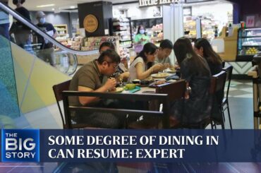 'Some degree of dining in' can resume based on recent case numbers: Expert | THE BIG STORY