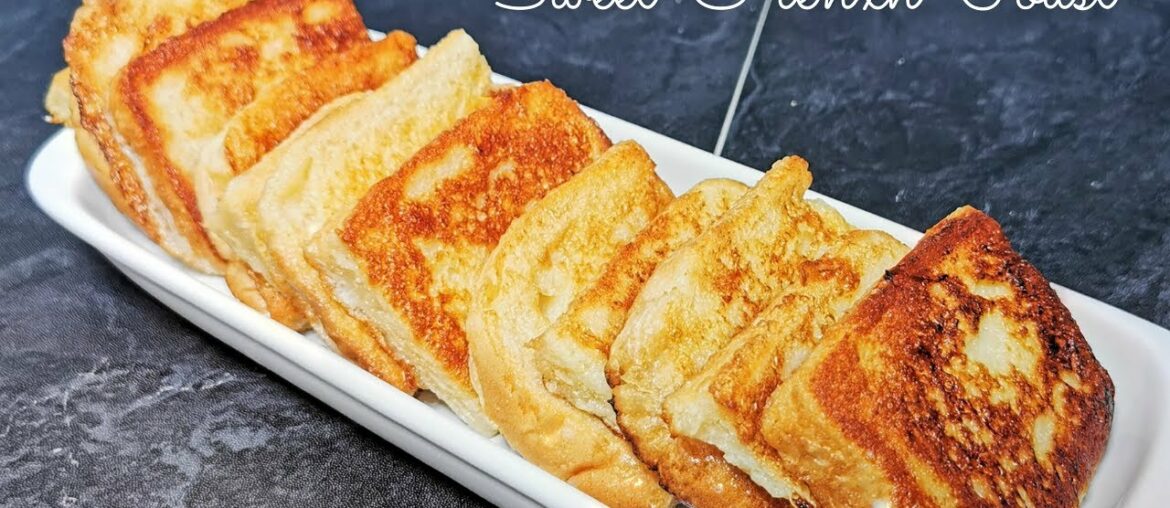 Quick Breakfast/Snack | Sweet French Toast | Egg Bread Recipe For Breakfast | Sweet Egg Bread Toast