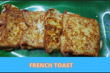French Toast | Egg + Bread + Milk Recipe