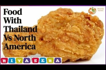 Food With Thailand Vs North America