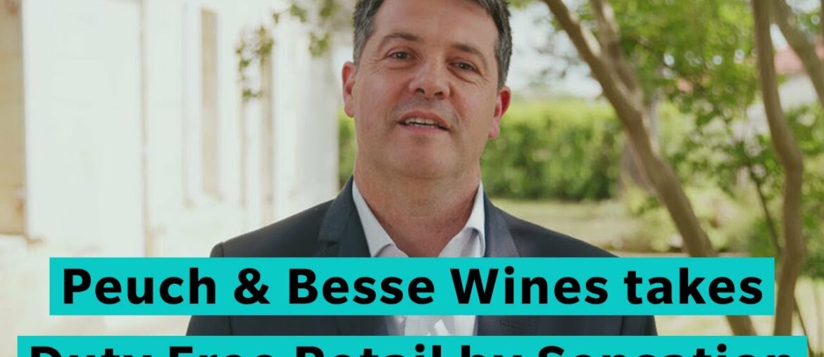 Peuch & Besse Wines takes Duty Free Retail by Sensation Peuch & Besse Wines takes Duty Free Retail by Sensation