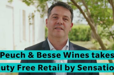 Peuch & Besse Wines takes Duty Free Retail by Sensation