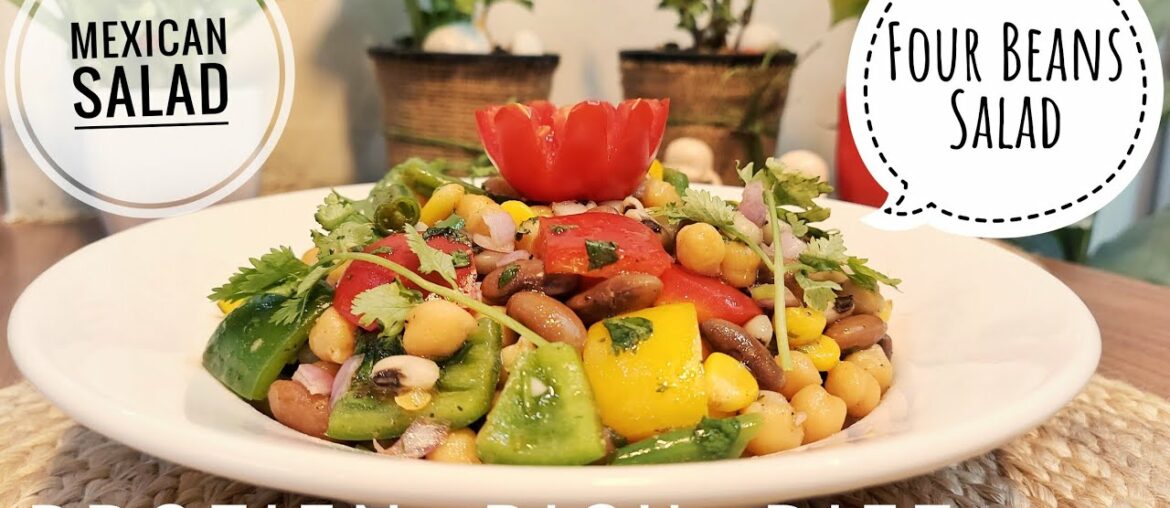 Four Beans Mexican Salad (Rich in Protien) || High Protien Salad || Weight Loss Recipe Four Beans Mexican Salad (Rich in Protien) || High Protien Salad || Weight Loss Recipe
