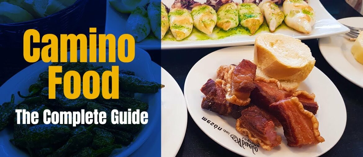 Camino Food  - The Complete Guide to Food options on the Camino de Santiago