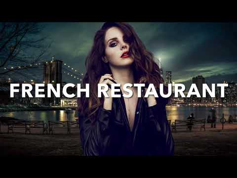 Lana Del Rey – French Restaurant (unreleased music) Lana Del Rey - French Restaurant (unreleased music)