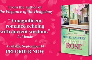 Two new books by Muriel Barbery, international bestselling author of THE ELEGANCE OF THE HEDGEHOG