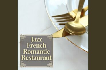 Jazz French Romantic Restaurant