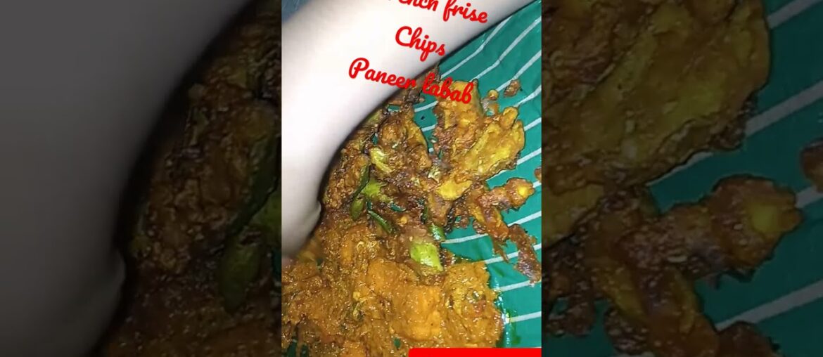 french frise, chips and paneer labab. #testy food #short