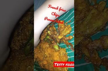 french frise, chips and paneer labab. #testy food #short