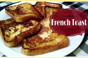 FRENCH TOAST /EASY BREAKFAST RECIPE