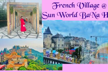 French Village in  Sun World Ba Na Hills Resort