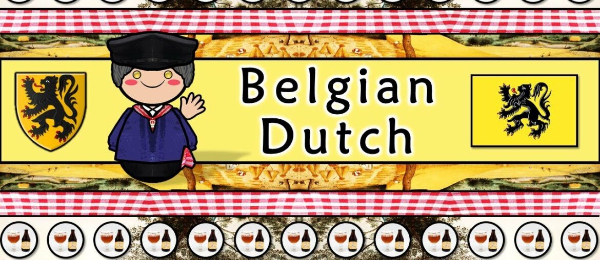 The Sound of the Belgian Dutch dialect (Numbers, Greetings, Words & Sample Text)
