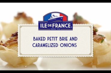 New Ile de France Recipe For You: Baked Petit Brie and caramelized onions!