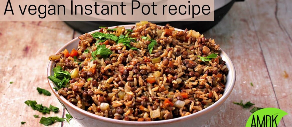 Rice & French Lentils A vegan Instant Pot recipe
