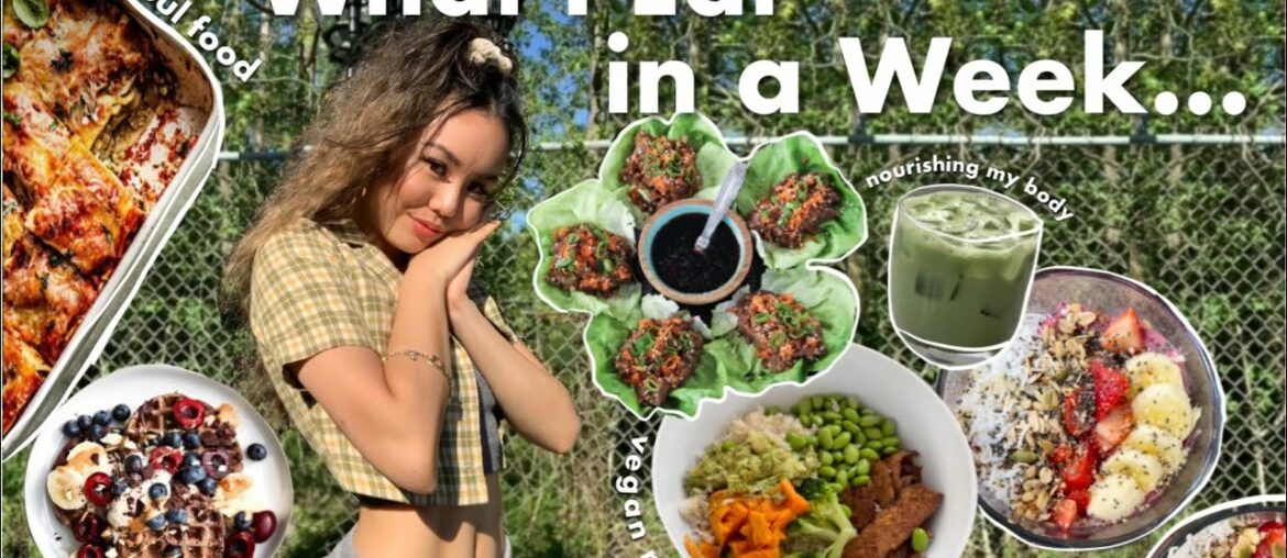 what i eat in a week summer edition (healthy + balanced) what i eat in a week summer edition (healthy + balanced)