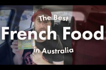 The Most Superb FRENCH FOOD in Australia!