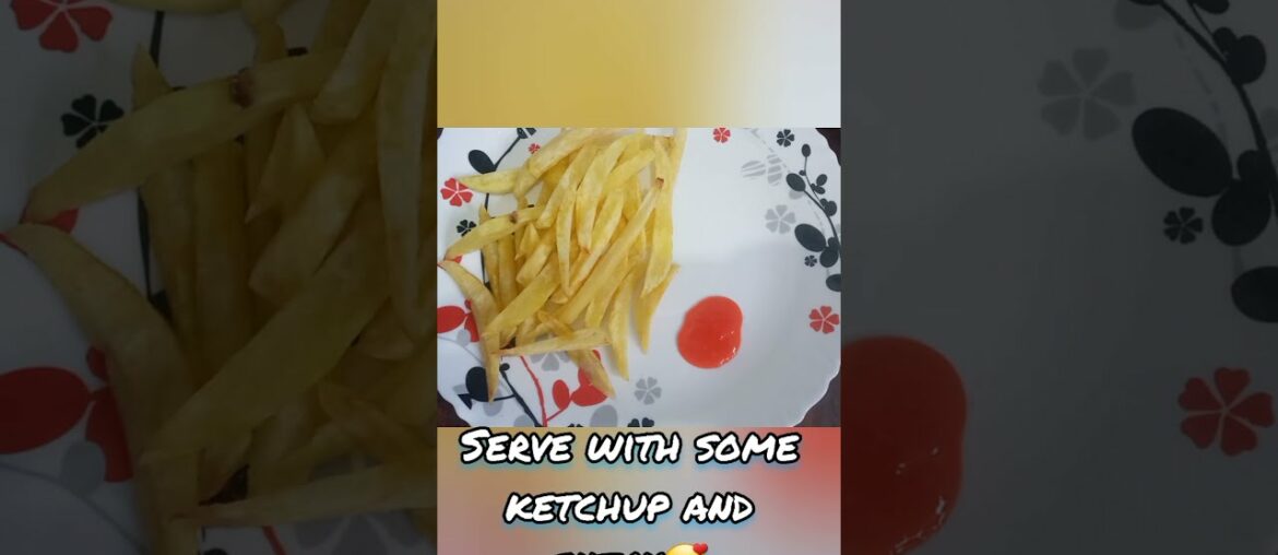 French fries/chips recipe