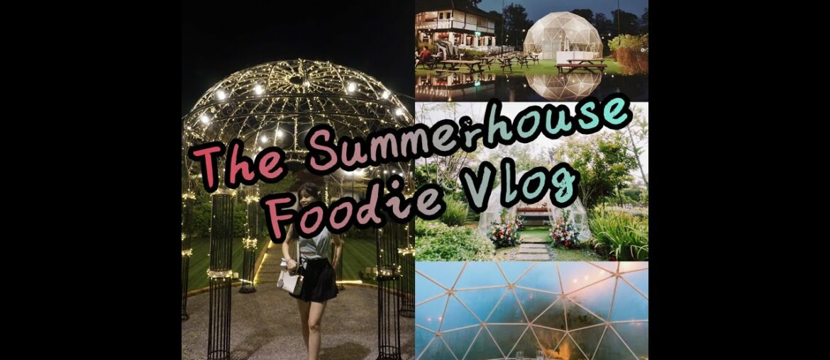[Foodie Vlog #1] : French Dining Room | Garden Dome | The Summerhouse, Singapore | Melon Journey