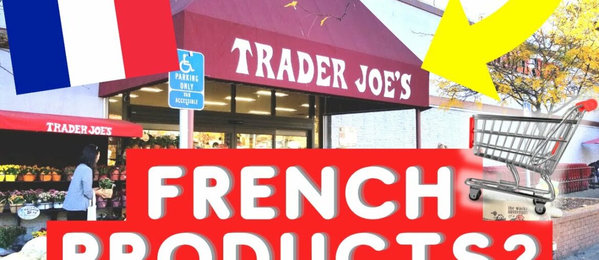French food products at Trader Joe's? | Grocery haul French food products at Trader Joe's? | Grocery haul