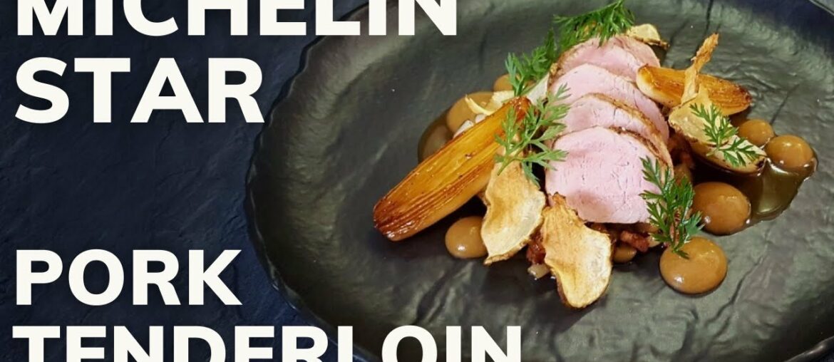 Michelin star PORK TENDERLOIN recipe (Fine Dining Meals At Home) Michelin star PORK TENDERLOIN recipe (Fine Dining Meals At Home)