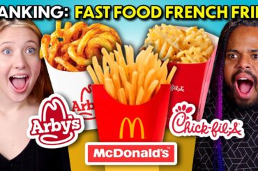 Ranking Fast Food French Fries | McDonald's, Popeyes, Arby's, Chick-fil-A, Shake Shack, Burger King