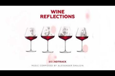 Alexander Shulgin - Smple Bubbles. London (Music from the Motion Picture Wine Reflections)