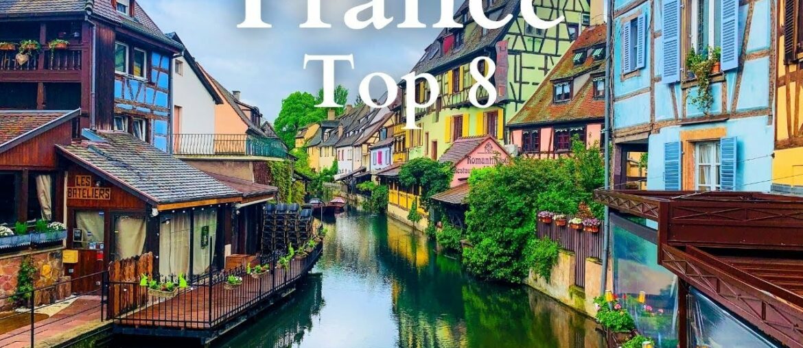 8 Best Places to Visit in France – Travel Guide 8 Best Places to Visit in France - Travel Guide