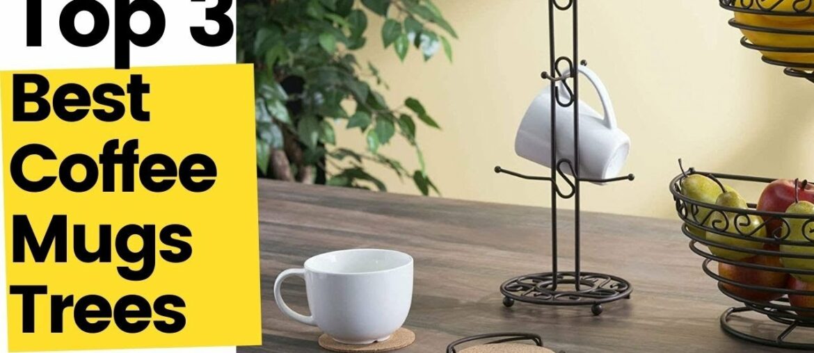 Top 3 Best Coffee Mug Trees According To Reviews