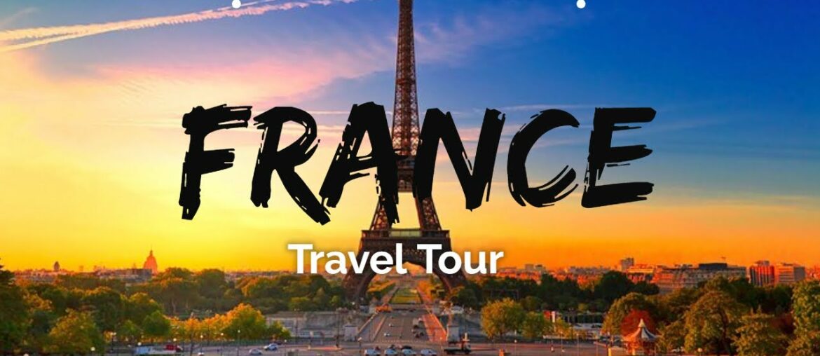 Top 5 Best Places To Visit In France 2021, Travel Guide, Tourism, TravelTourTam Top 5 Best Places To Visit In France 2021, Travel Guide, Tourism, TravelTourTam