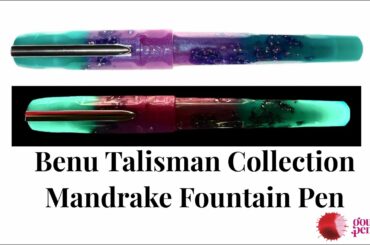 Benu Talisman Collection Mandrake Fountain Pen GLOW IN THE DARK!