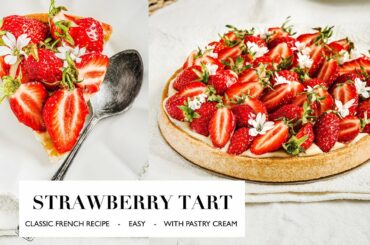 Strawberry Tart the traditional French recipe Sweetly Cakes