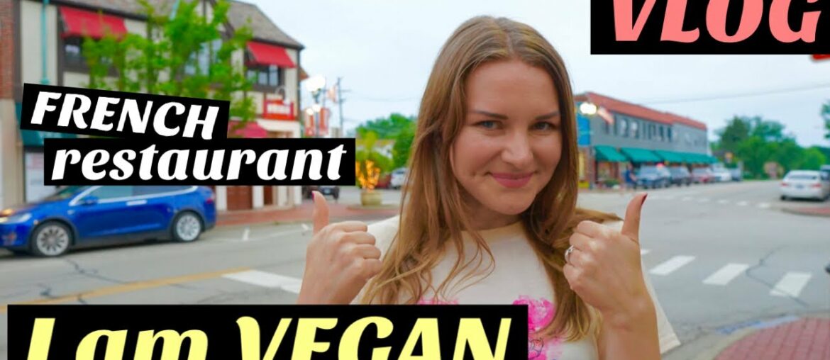 I AM A VEGAN // Vlog CHICAGO // FRENCH restaurant // Weekend in Illinois