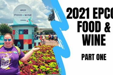 2021 EPCOT Food & Wine Opening Day | Food Reviews | Merchandise | Disney World Vlog